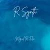 Miguel R Filio - R Synth - Single